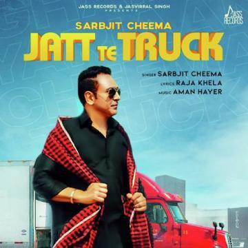 download Jatt-Te-Truck Sarbjit Cheema mp3